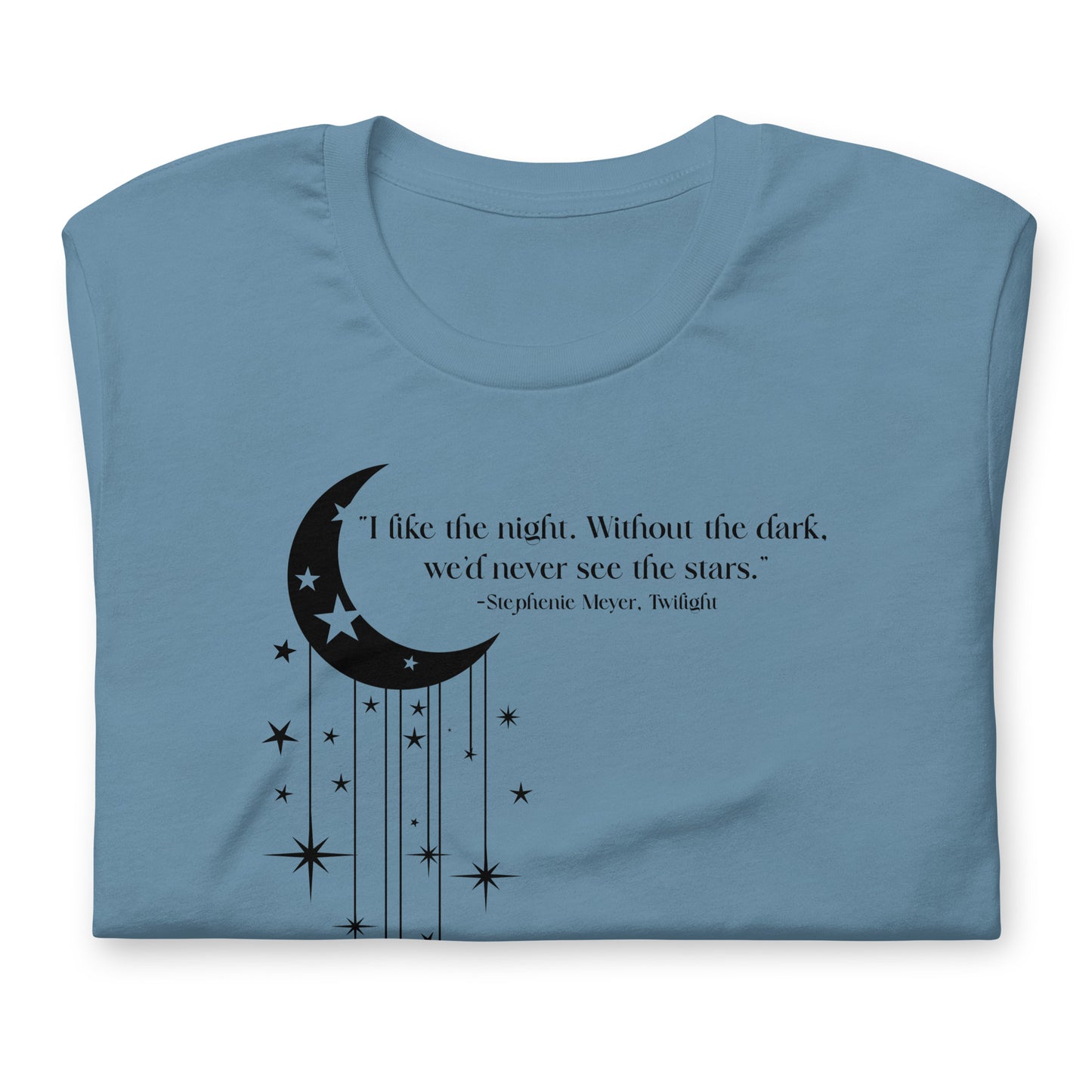 Stephenie Meyer Quote TShirt